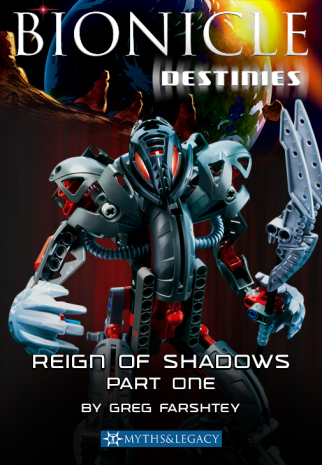 <em>BIONICLE Destinies: Reign of Shadows - Part 1</em>