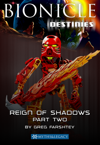 <em>BIONICLE Destinies: Reign of Shadows - Part 2</em>