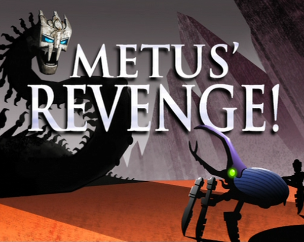 Metus’ Revenge